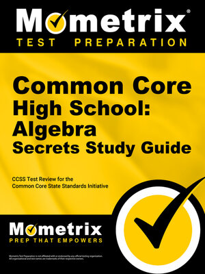 cover image of Common Core High School: Algebra Secrets Study Guide